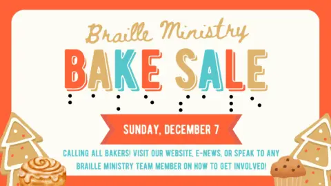 Braille Ministry Bake Sale Fundraiser