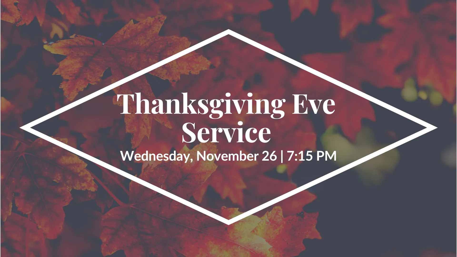 Thanksgiving+Eve+Service+(1)-799bd82c-1920w