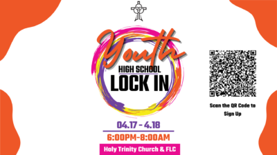 High School Youth Lock-In at Holy Trinity