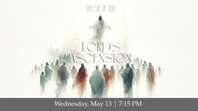 Ascension Eve Service