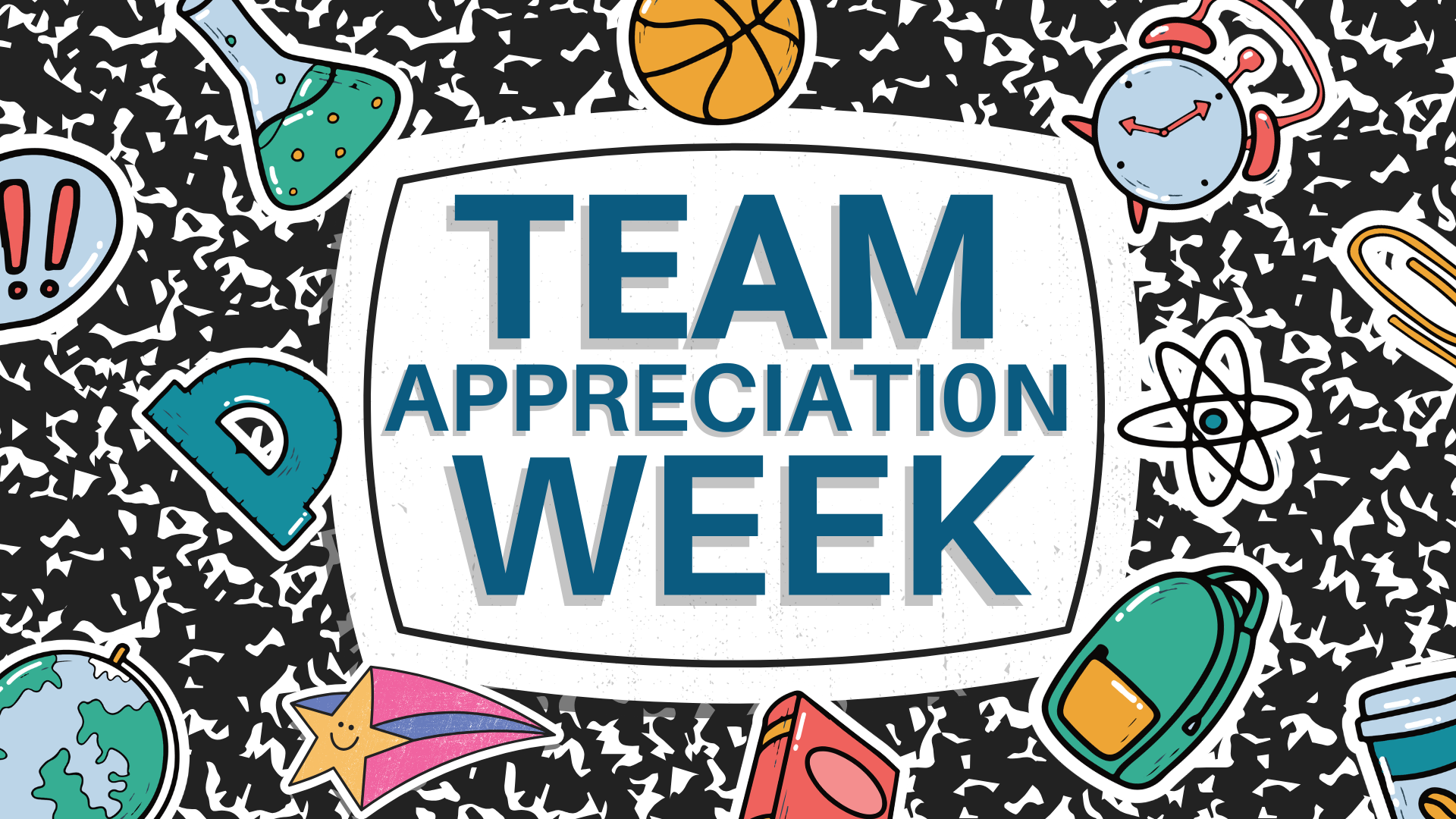 Team Appreciation Week